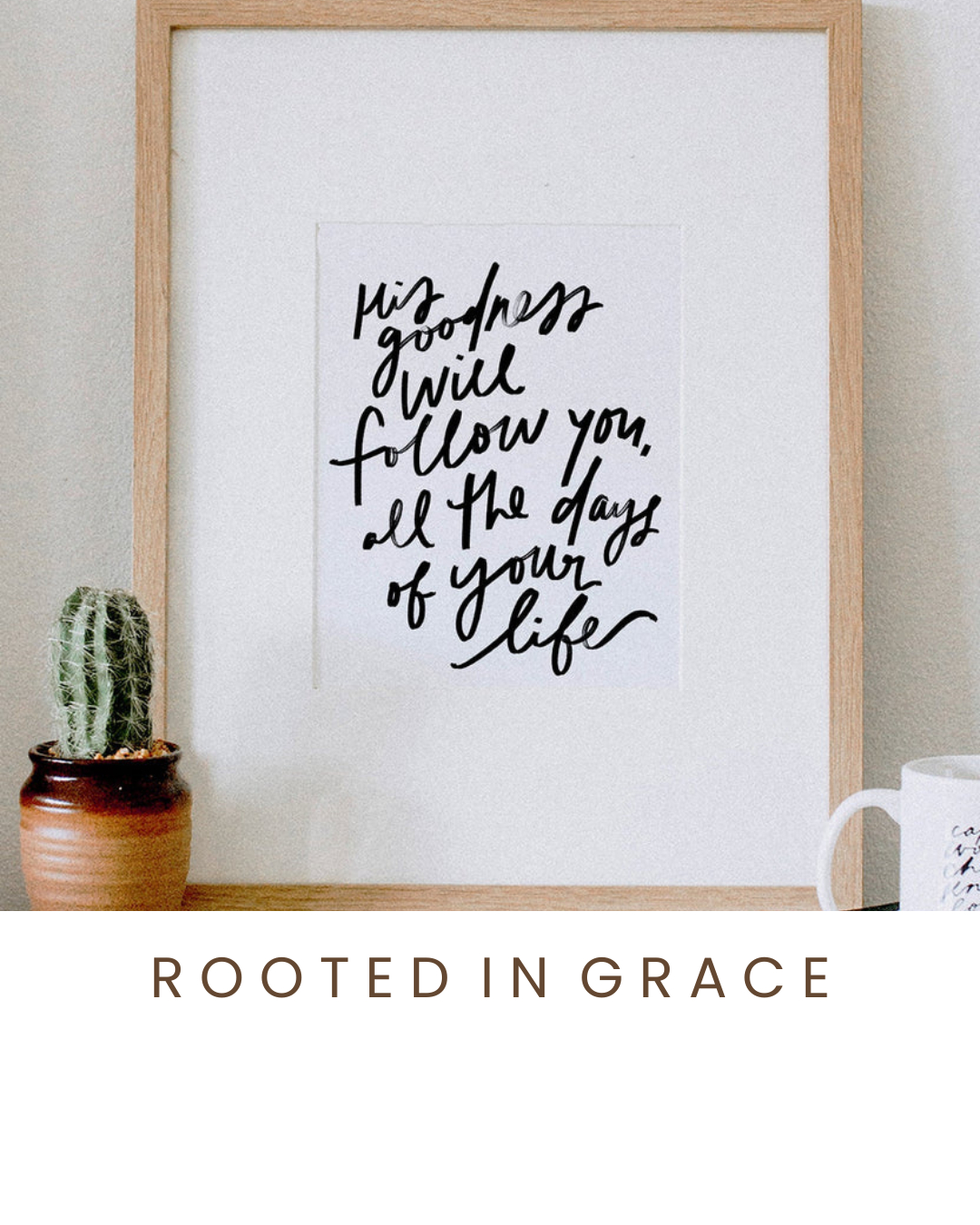 Rooted in Grace