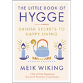 The Little Book of Hygge: Danish Secrets to Happy Living - Hardcover