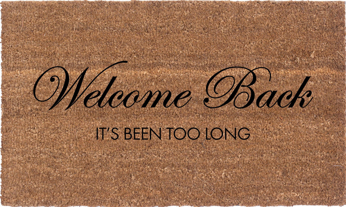 Welcome Back! It's Been Too Long