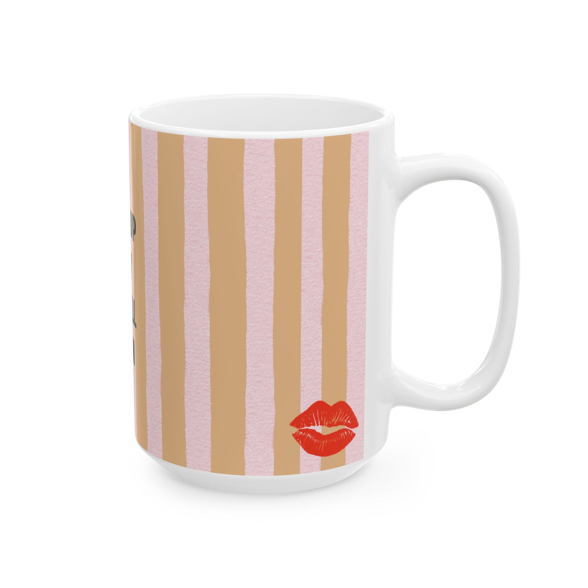 Woke Up Sexy As Hell Again Mug | Striped Pink Beige Ceramic Mug