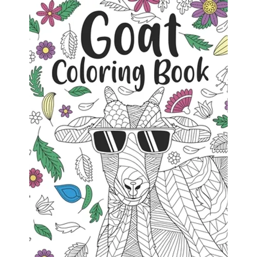 Goat Coloring Book: A Cute Adult Coloring Books for Goat Owner, Best Gift for Goat Lovers - Paperback