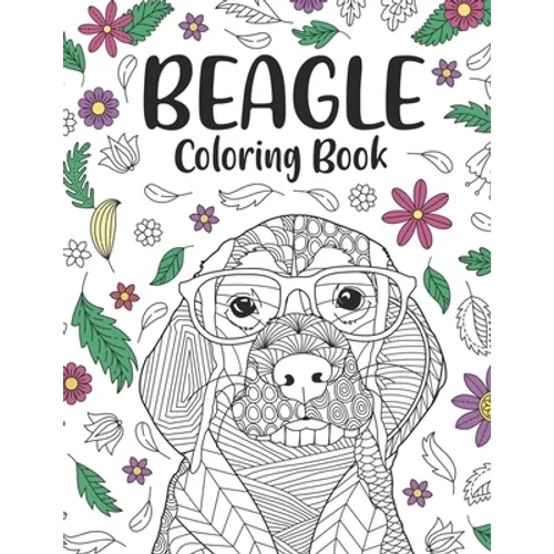 Beagle Coloring Book: A Cute Adult Coloring Books for Beagle Owner, Best Gift for Beagle Lovers - Paperback
