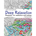 Adult Coloring Books Deep Relaxation: Templates for Meditation and Calming - Paperback
