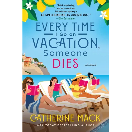 Every Time I Go on Vacation, Someone Dies - Hardcover