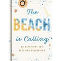 The Beach Is Calling: 90 Devotions for Rest and Relaxation (a 90-Day Devotional to Find Peace and Calm) - The Perfect Vacation and Summer Beach Read - Hardcover