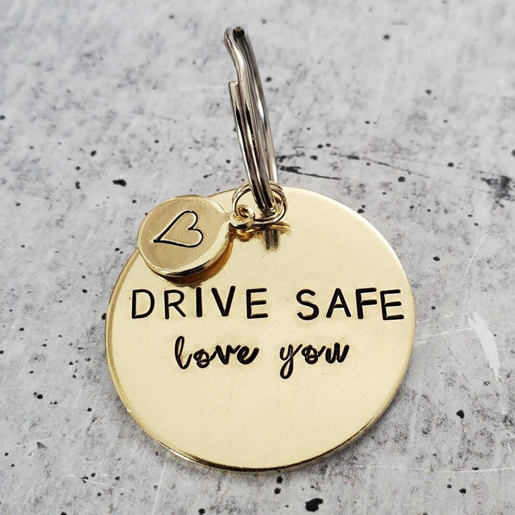 Drive Safe Love You Keychain