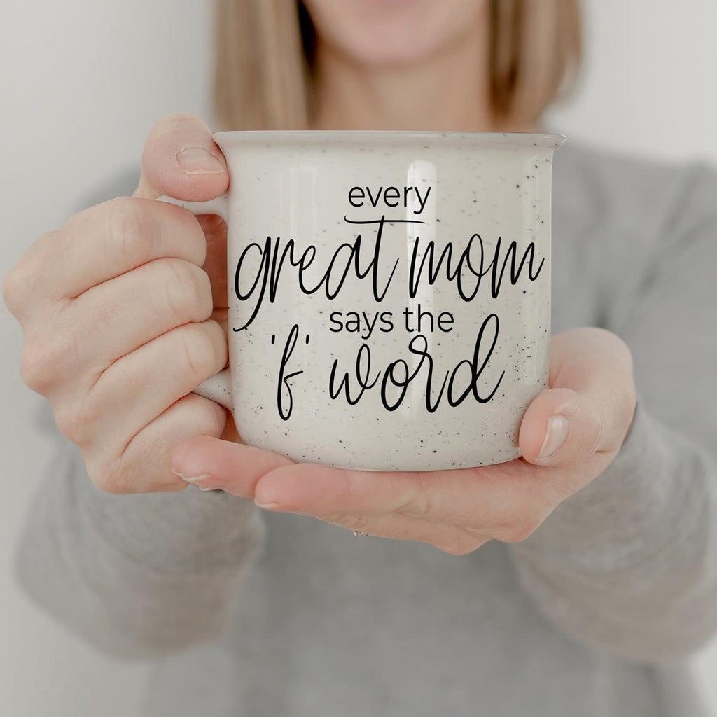 Every Great Mom Says