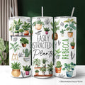 Funny Botanical Life 20oz Personalized Tumbler With Lid and Stainless Steel Straw, Easily Distracted By Plants Gift Cup