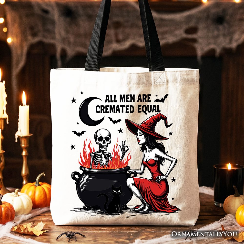All Men Are Cremated Equal Halloween Tote Bag, Funny Witch