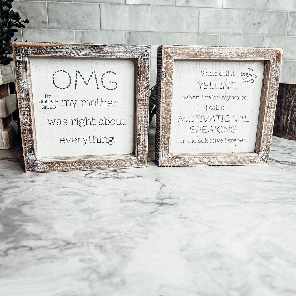 OMG Mom - Double Sided 6"