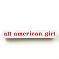 All American Girl <br>Shelf Saying