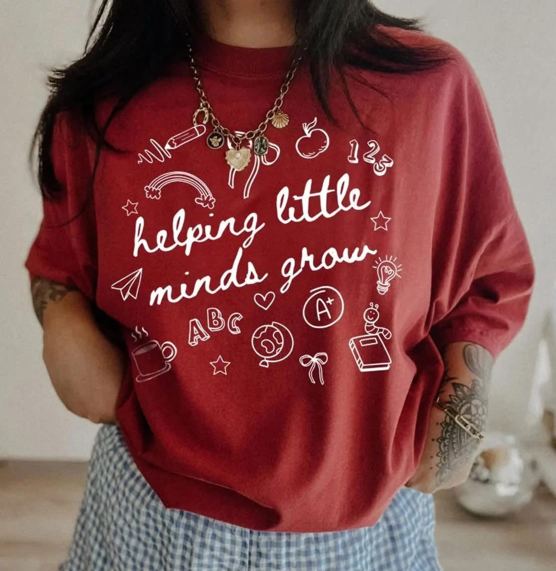 Helping little minds grow tee or sweatshirt