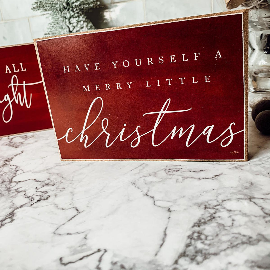 Have Yourself a Merry Little Christmas Sign
