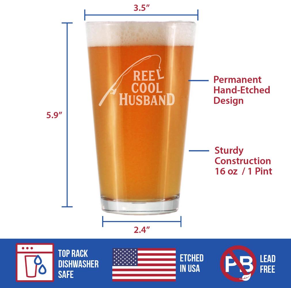 Reel Cool Husband - 16 oz Pint Glass for Beer - Funny Fishing Gifts for Fisherman Husbands - Fun Fish Cups