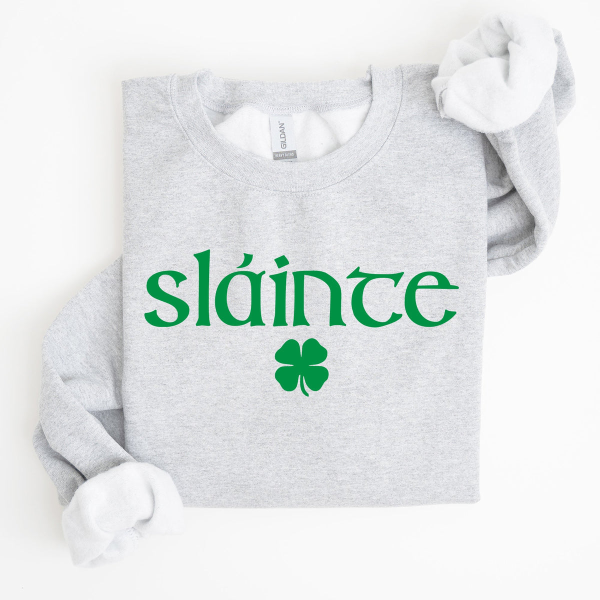 Slainte Health Gaelic Luck St Patrick's Day Slainte Health Gaelic Luck St Patrick's Day Sweatshirt
