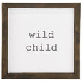 Wild Child Framed Saying