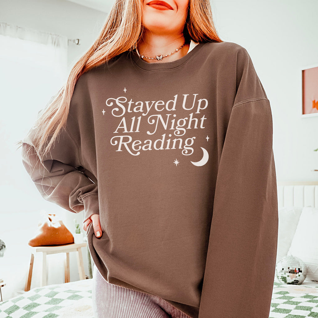 Stayed Up All Night Reading Lightweight Comfort Colors Sweatshirt