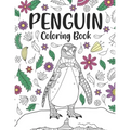 Penguin Coloring Book: A Cute Adult Coloring Books for Penguin Owner, Best Gift for Penguin Lovers - Paperback