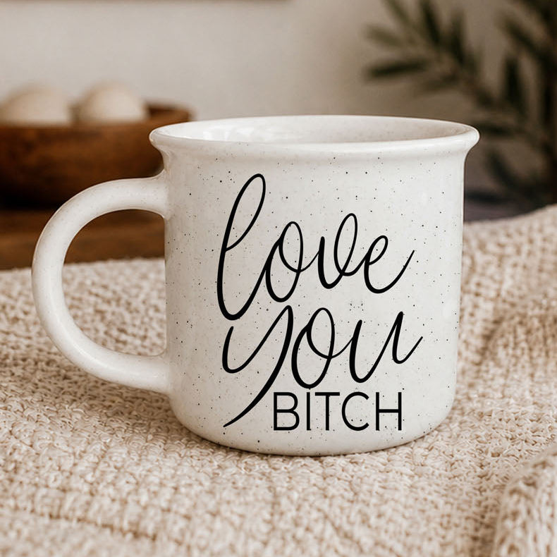Love You Bitch