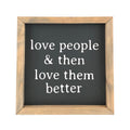 Love People Framed Saying