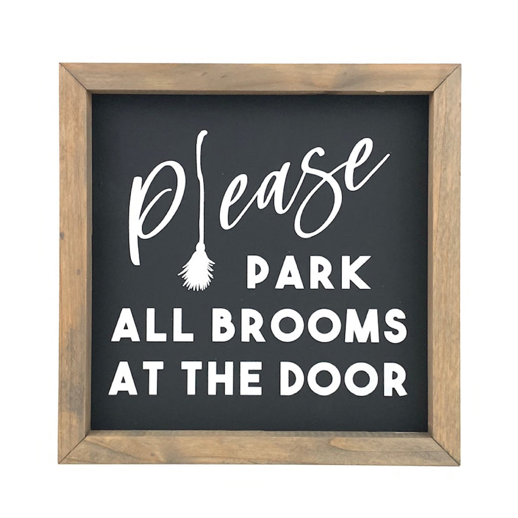 Please Park All Brooms Framed Saying