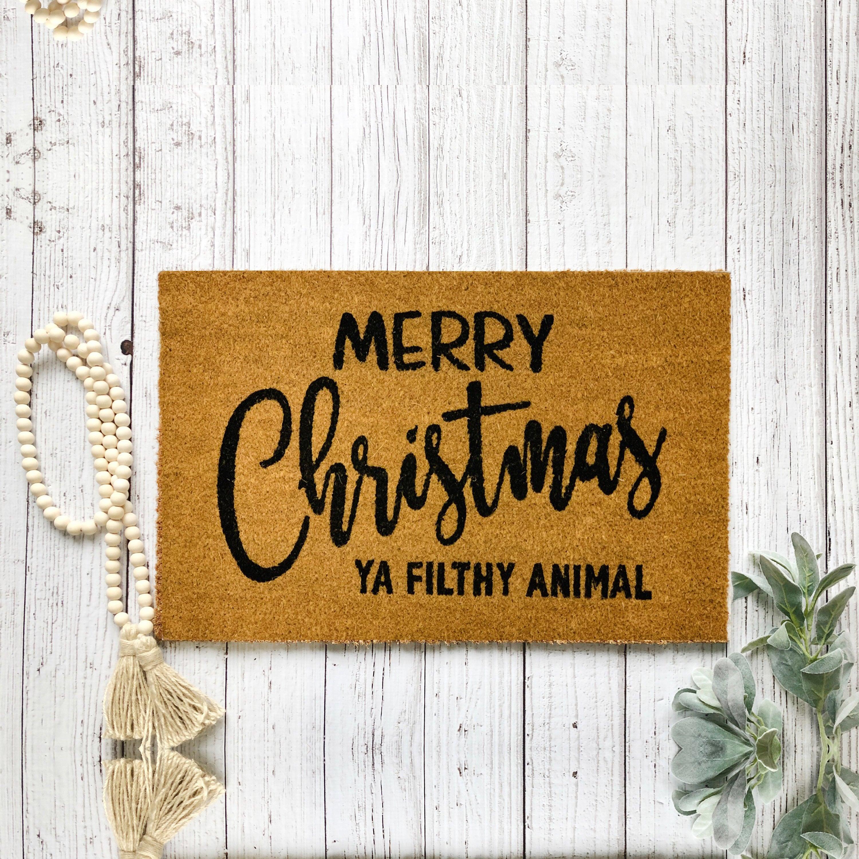 Merry Christmas Ya Filthy Animal Doormat