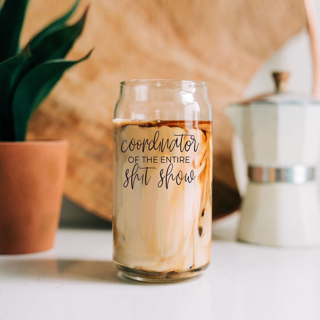 S**t Show Coordinator 17oz
