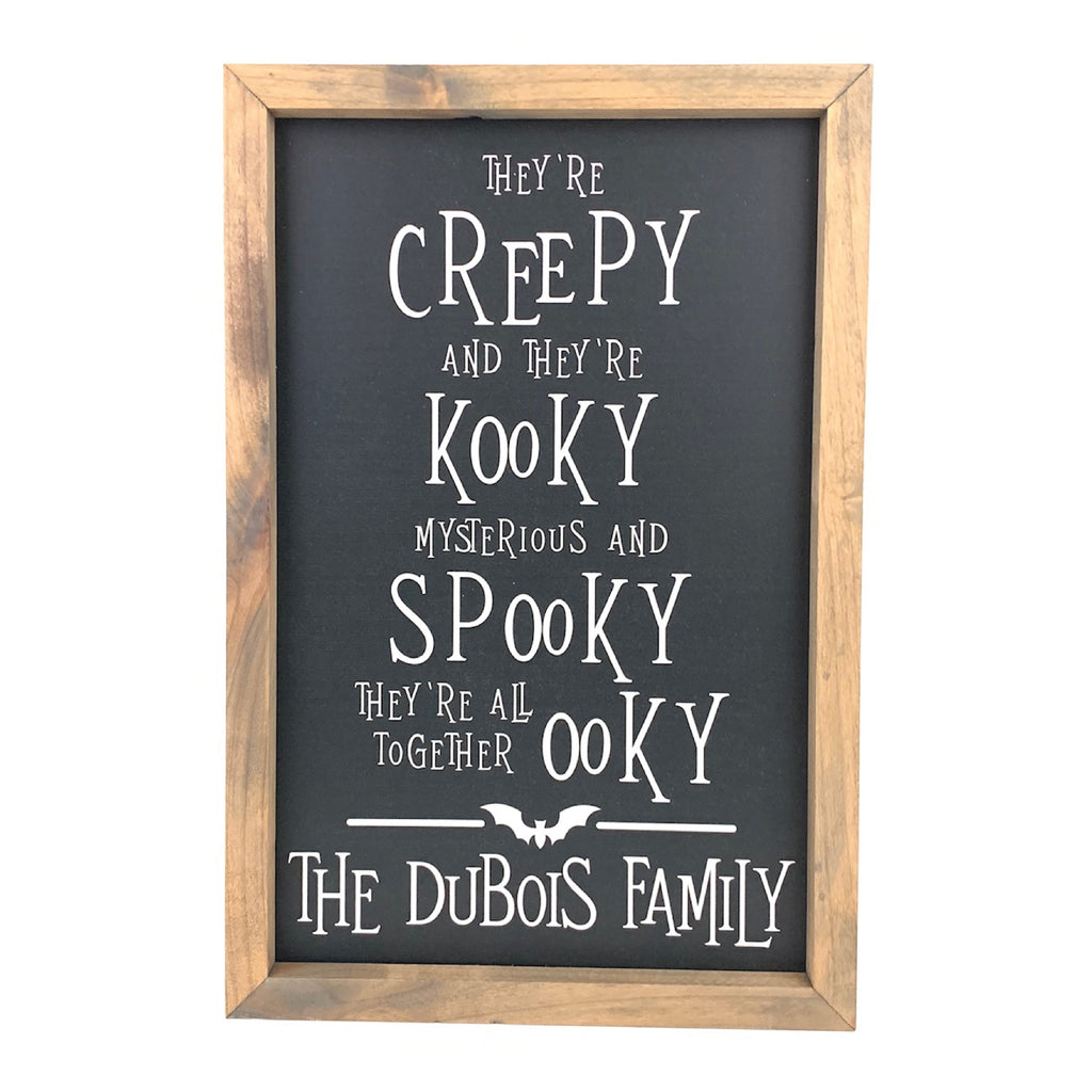 Personalized They're Creepy & They're Kooky Framed Saying