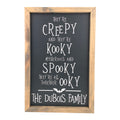 Personalized They're Creepy & They're Kooky Framed Saying