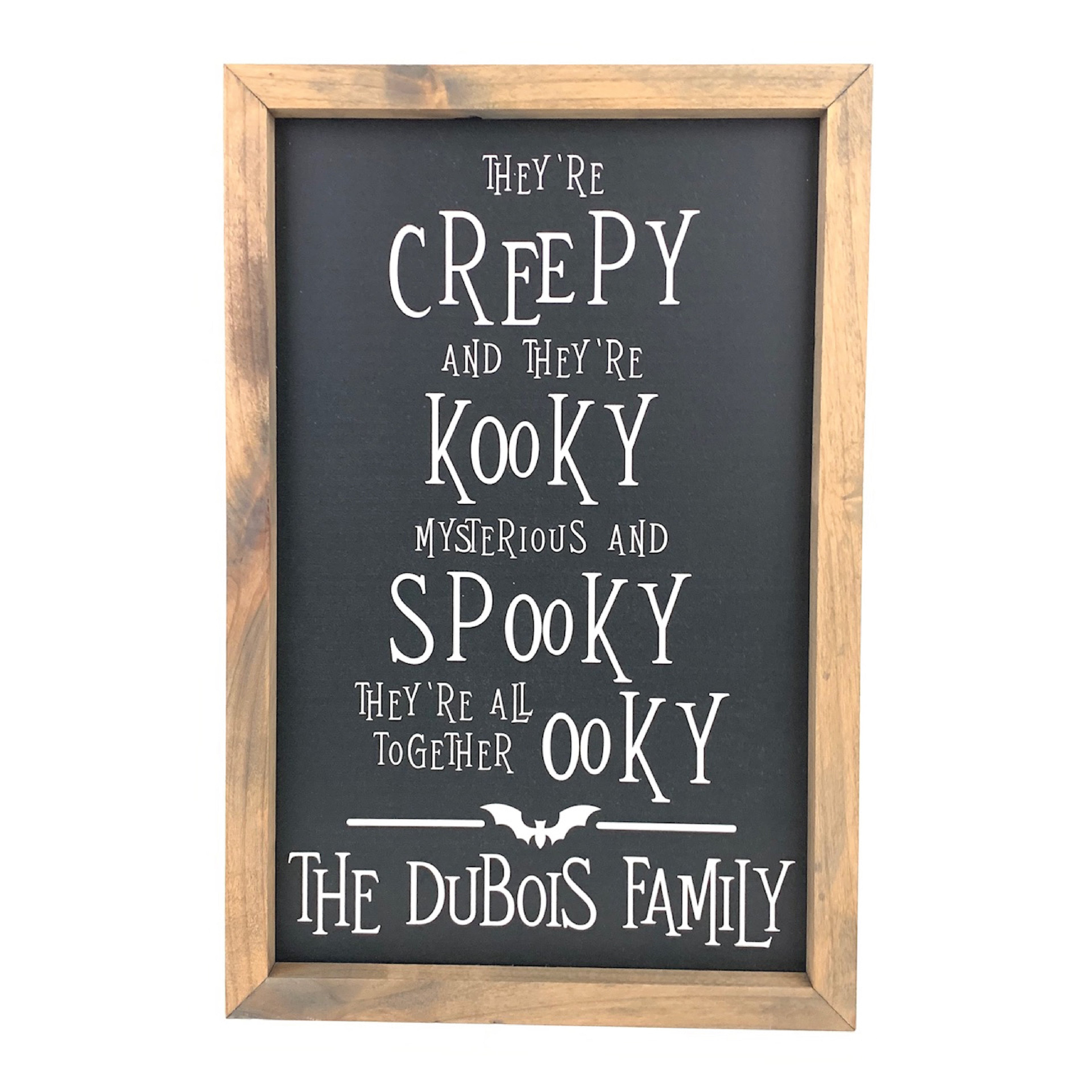 Personalized They're Creepy & They're Kooky Framed Saying