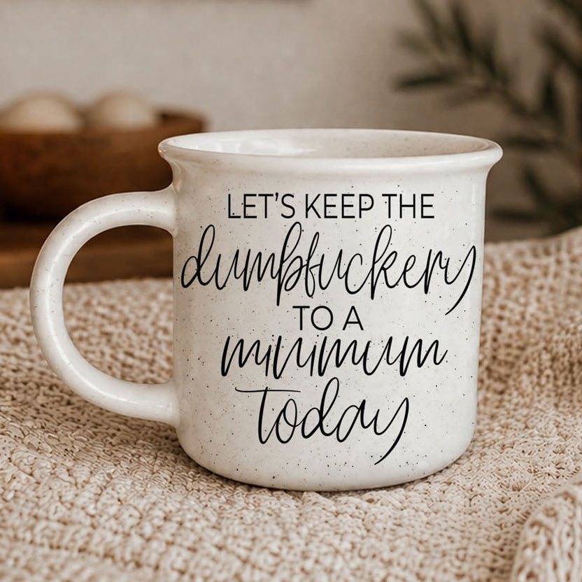 Dumbf**kery Mug