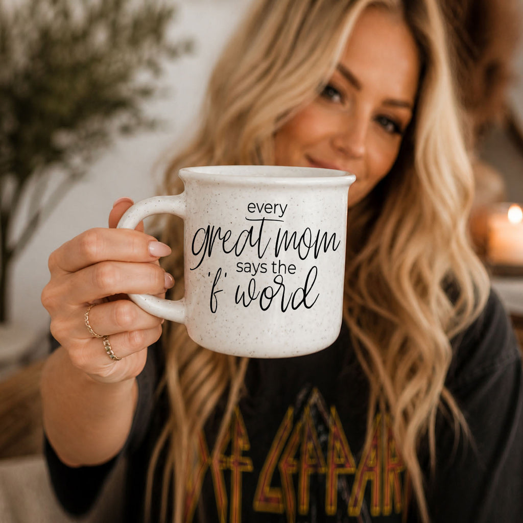 Every Great Mom Says