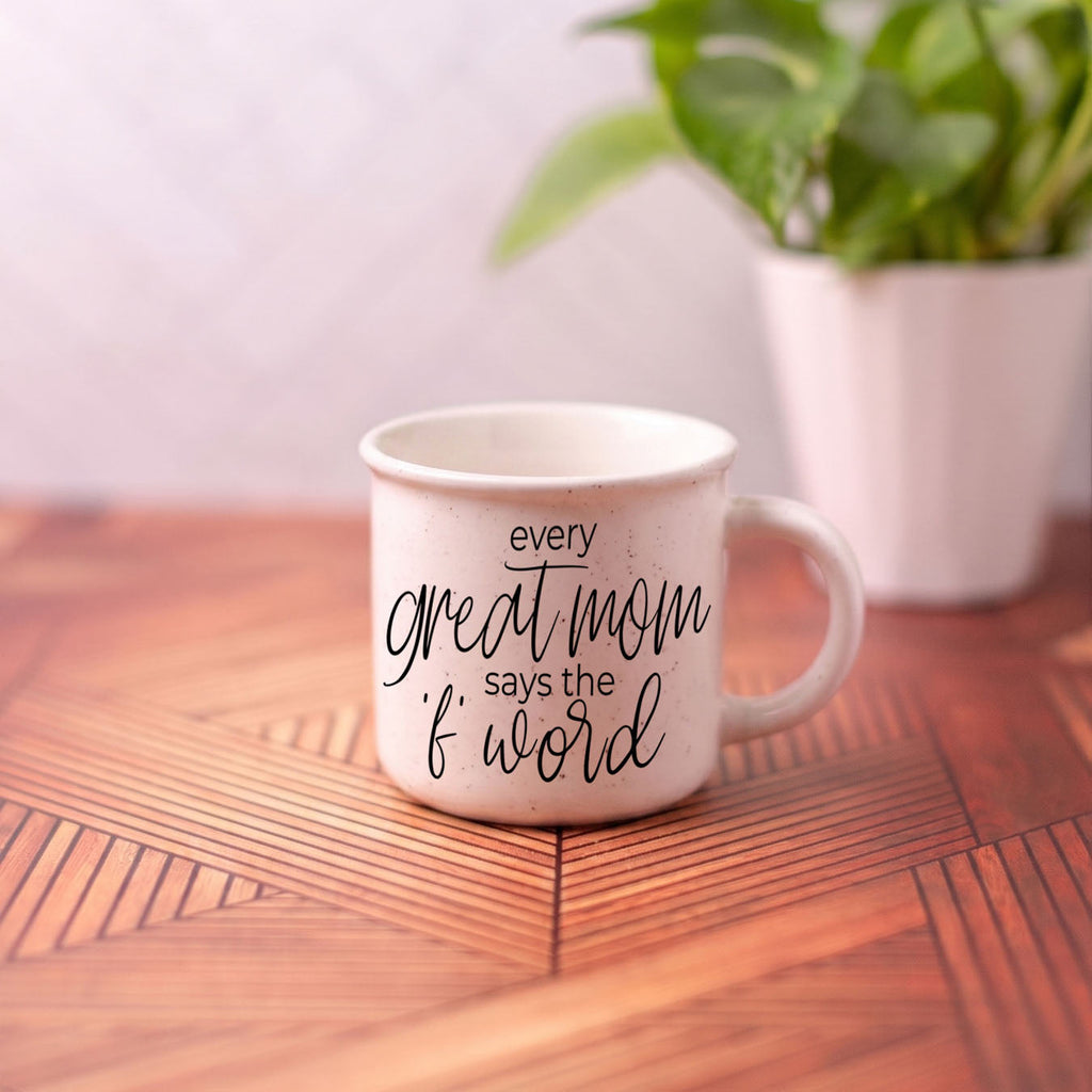 Every Great Mom Says