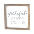 Grateful Is A Happy Place To Be Framed Saying