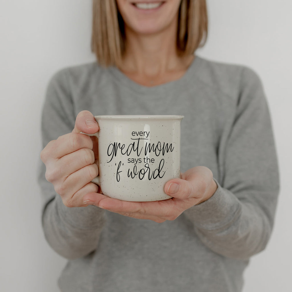 Every Great Mom Says