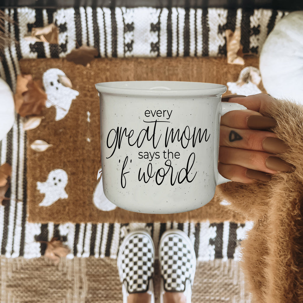 Every Great Mom Says