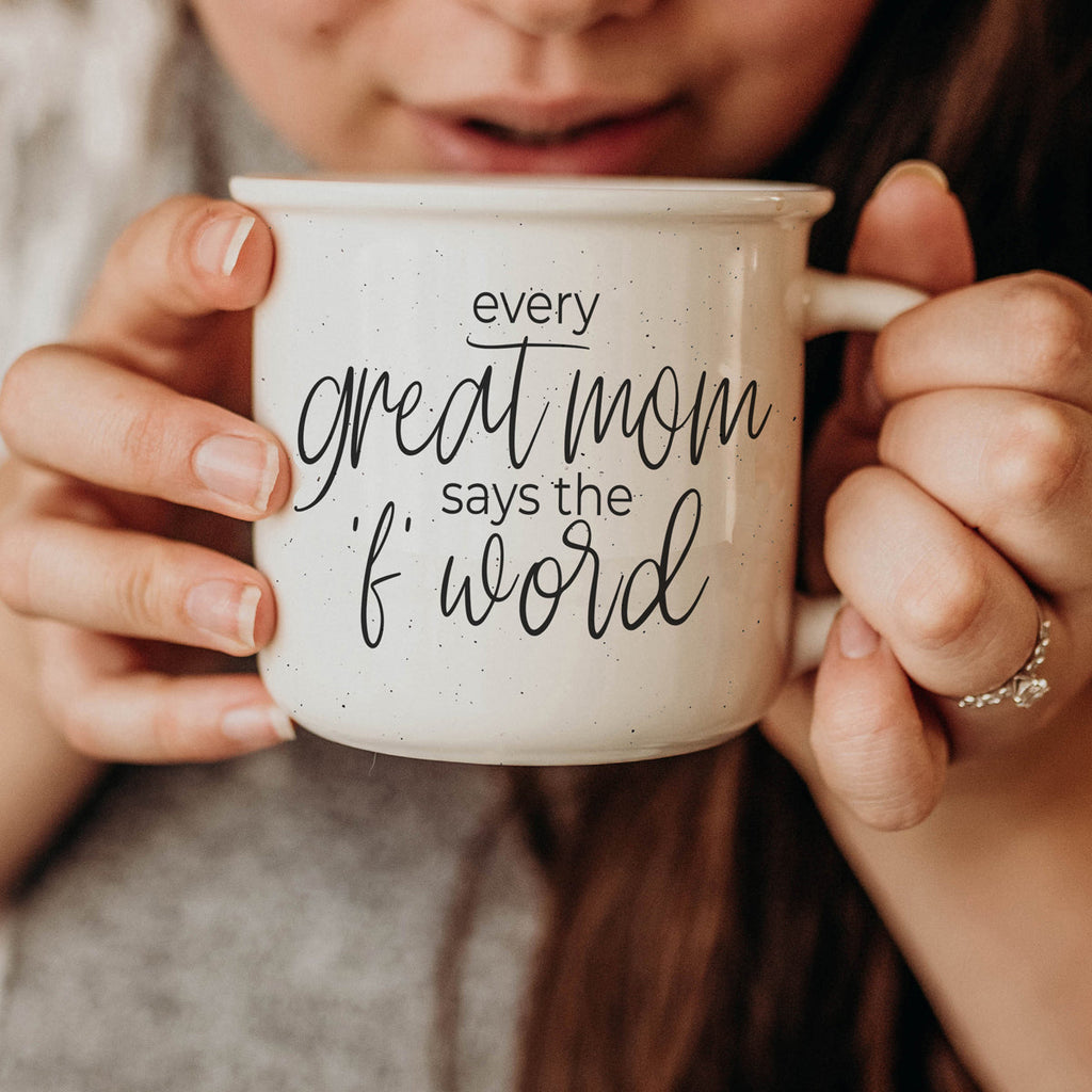 Every Great Mom Says