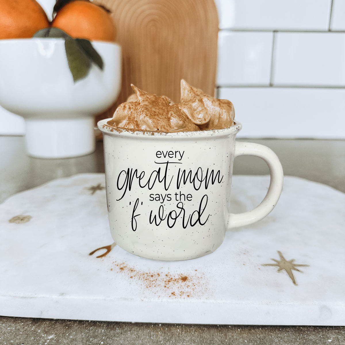 Every Great Mom Says