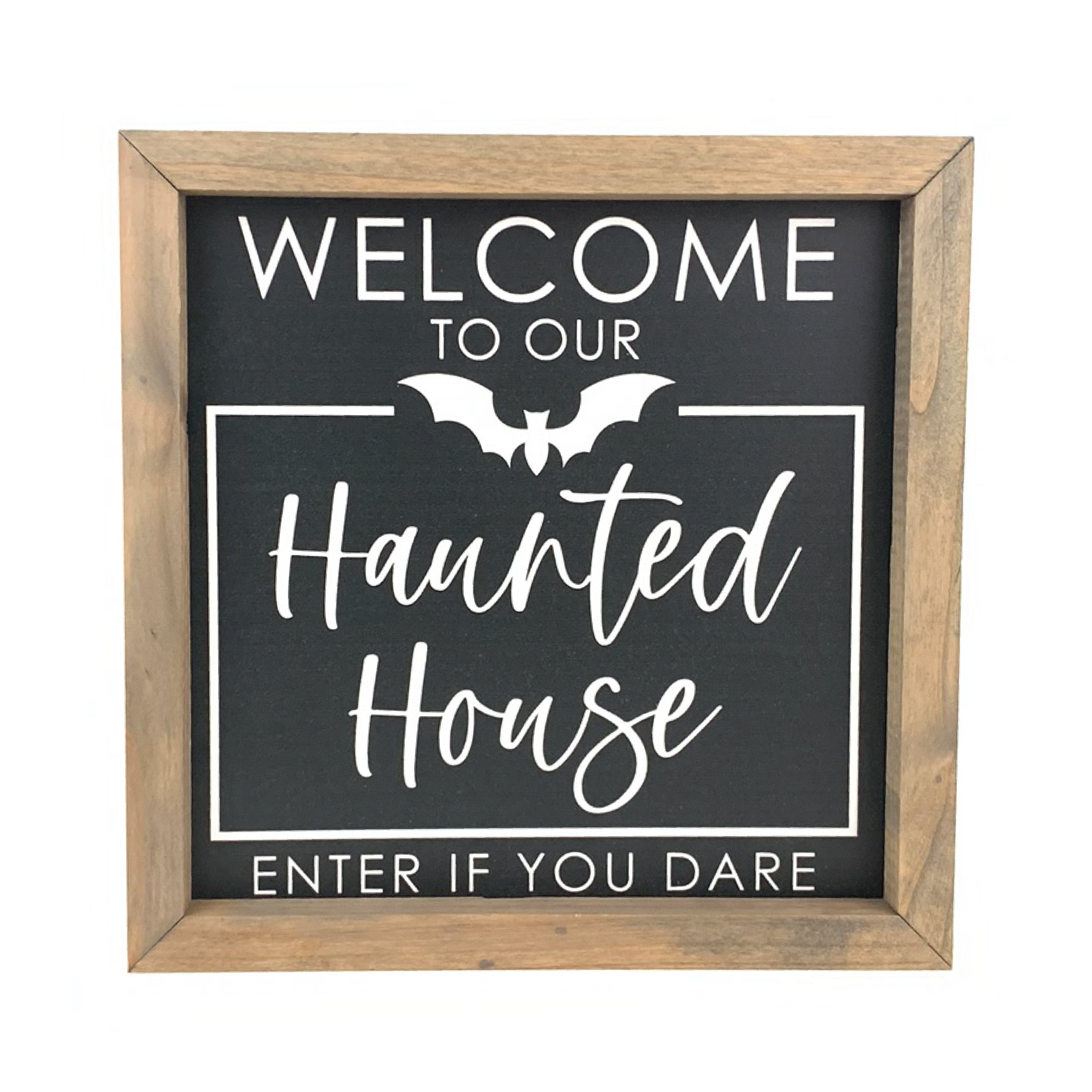 Haunted House - Enter If You Dare Framed Saying