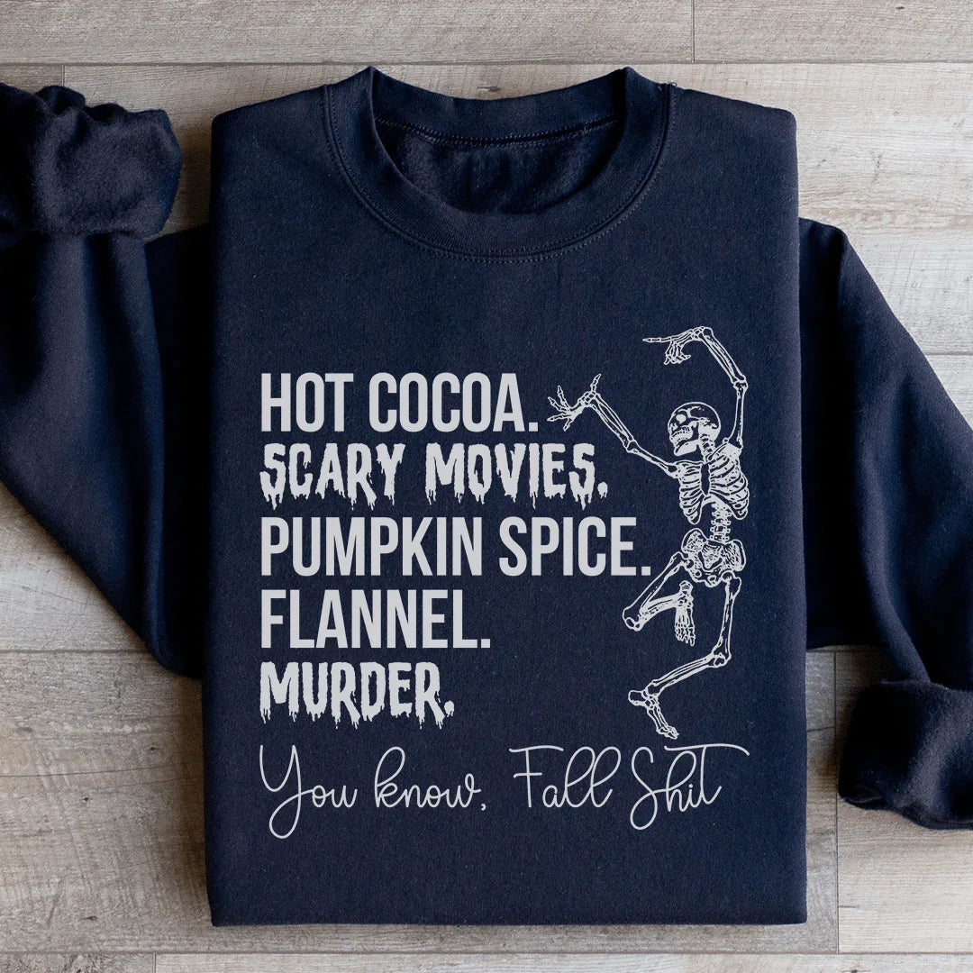 Dancing Skeleton Fall True Crime Sweatshirt – "Hot Cocoa Scary Movies Pumpkin Spice Flannel Murder"