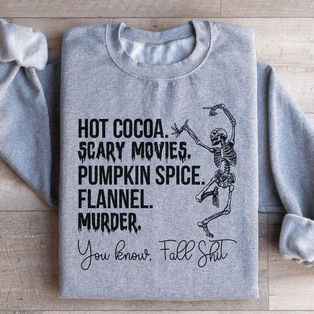 Dancing Skeleton Fall True Crime Sweatshirt – "Hot Cocoa Scary Movies Pumpkin Spice Flannel Murder"