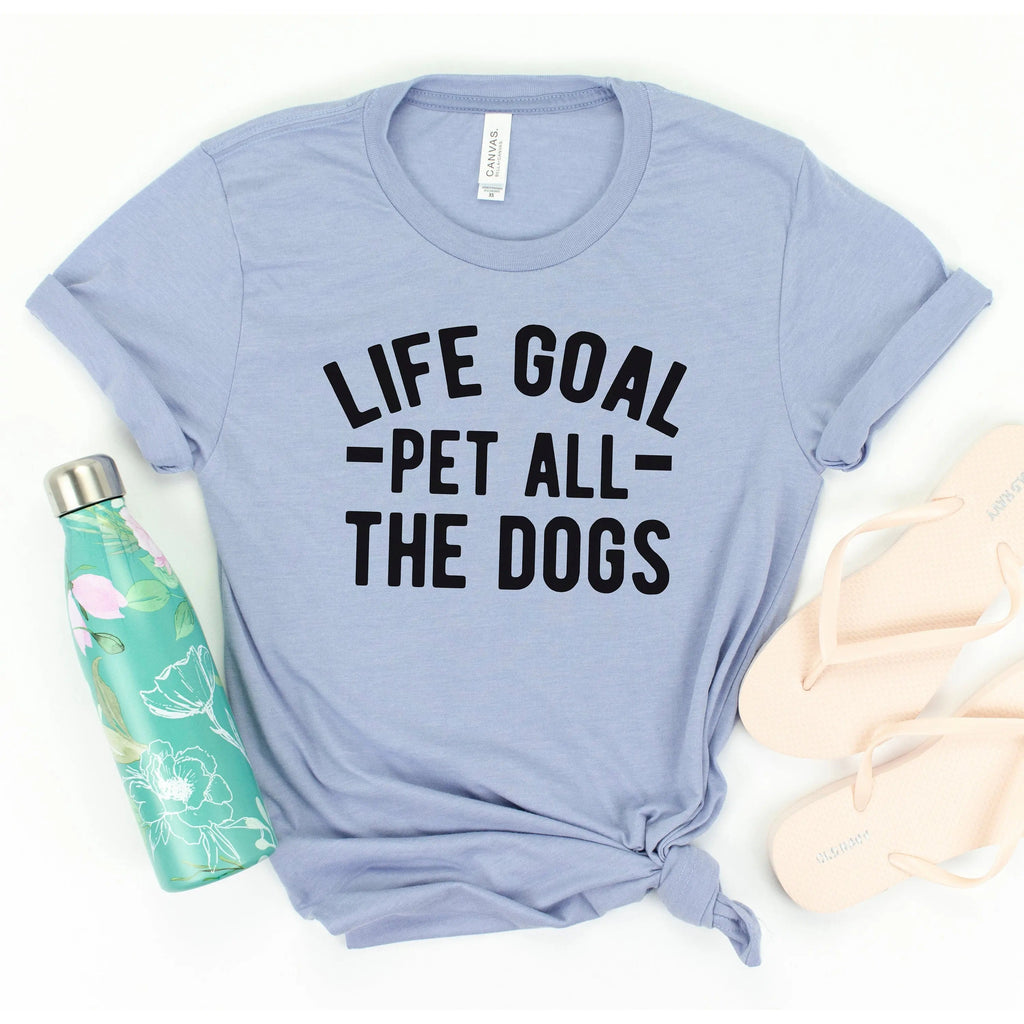 dog lover gift - Life Goal Pet All The Dogs Graphic T-shirt