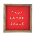 Love Never Fails <br>Framed Saying