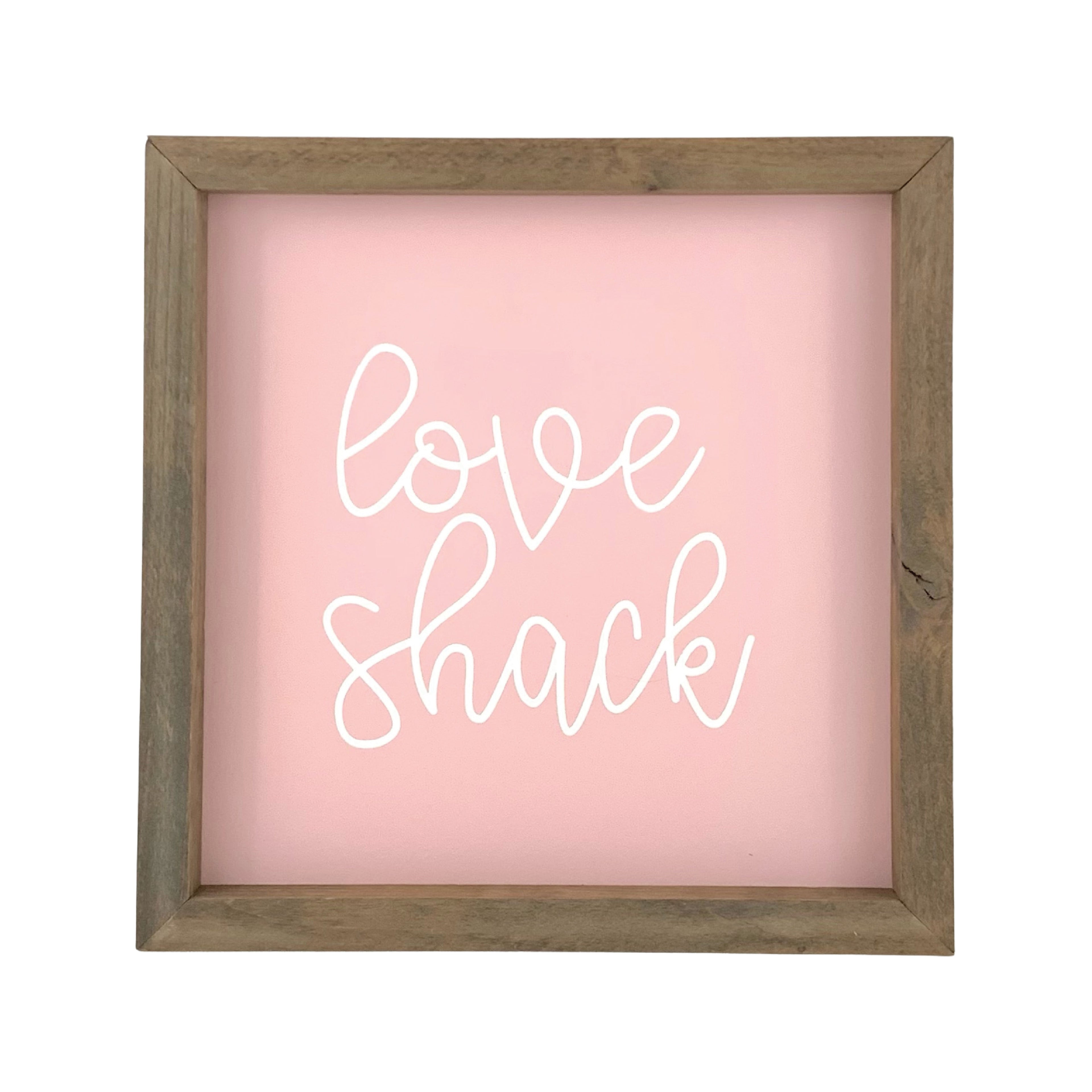 Love Shack Script <br>Framed Saying