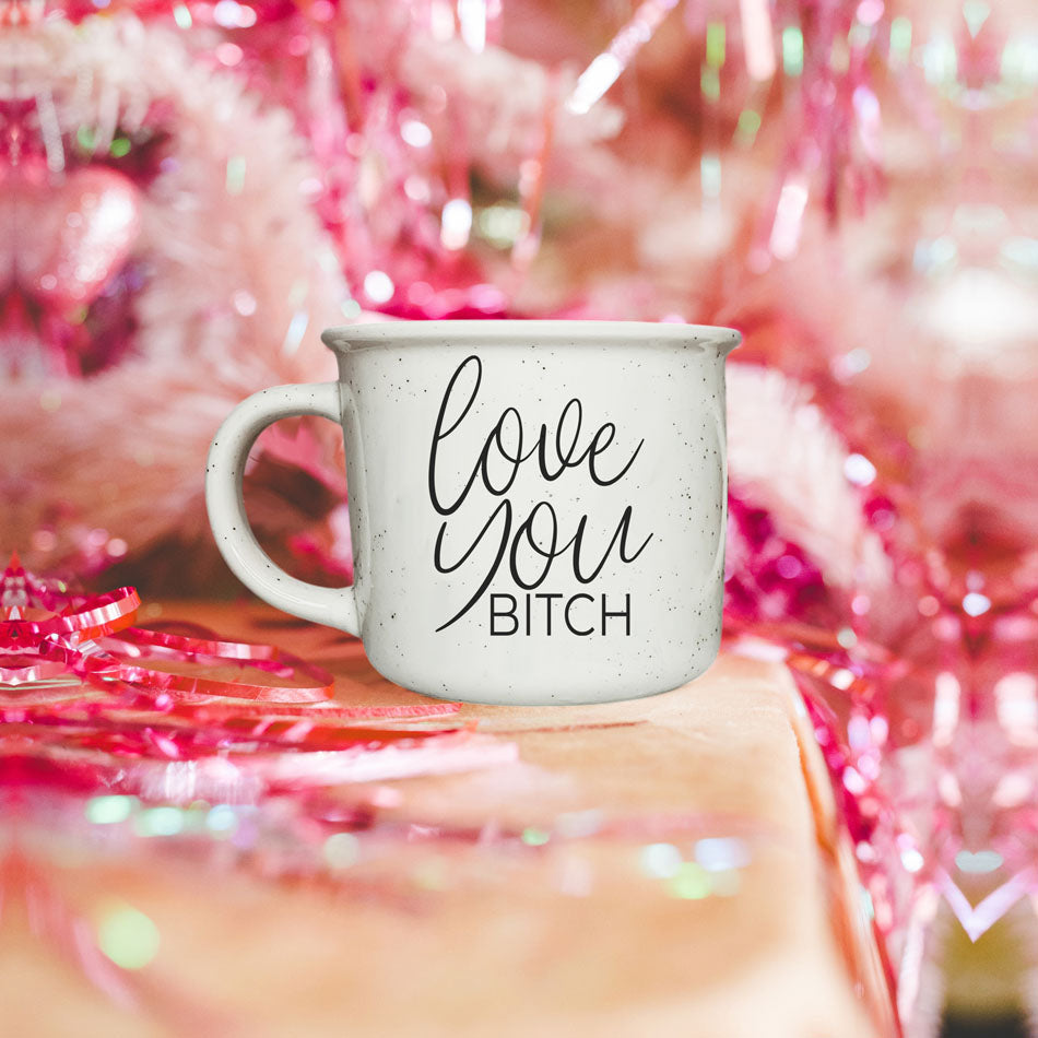 Love You Bitch