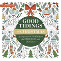 Good Tidings at Christmas: An Inspirational Coloring Book for Stress Relief and Creativity (Color and Read Scripture to Prepare Your Heart for the Adv - Paperback