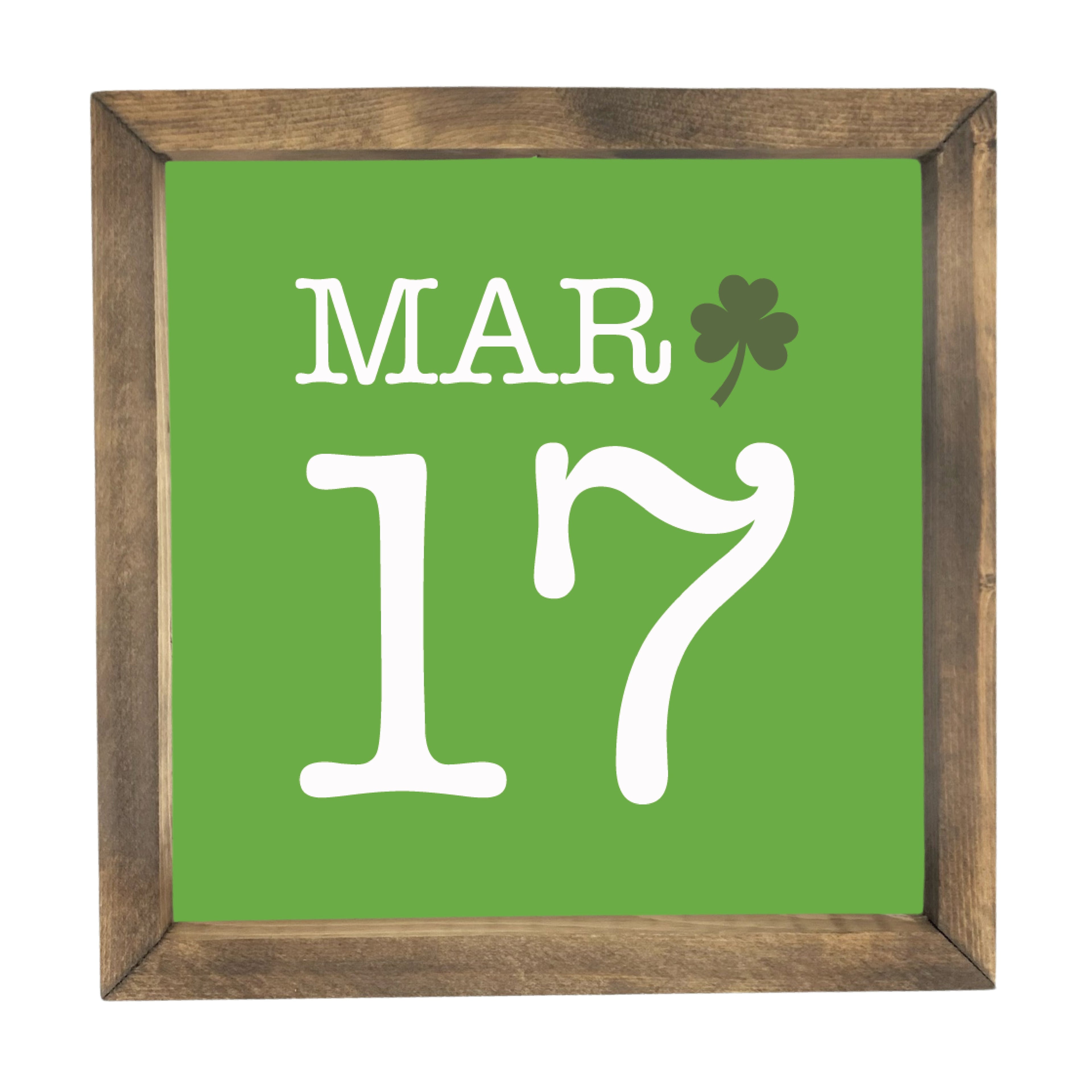 March 17th Framed Saying