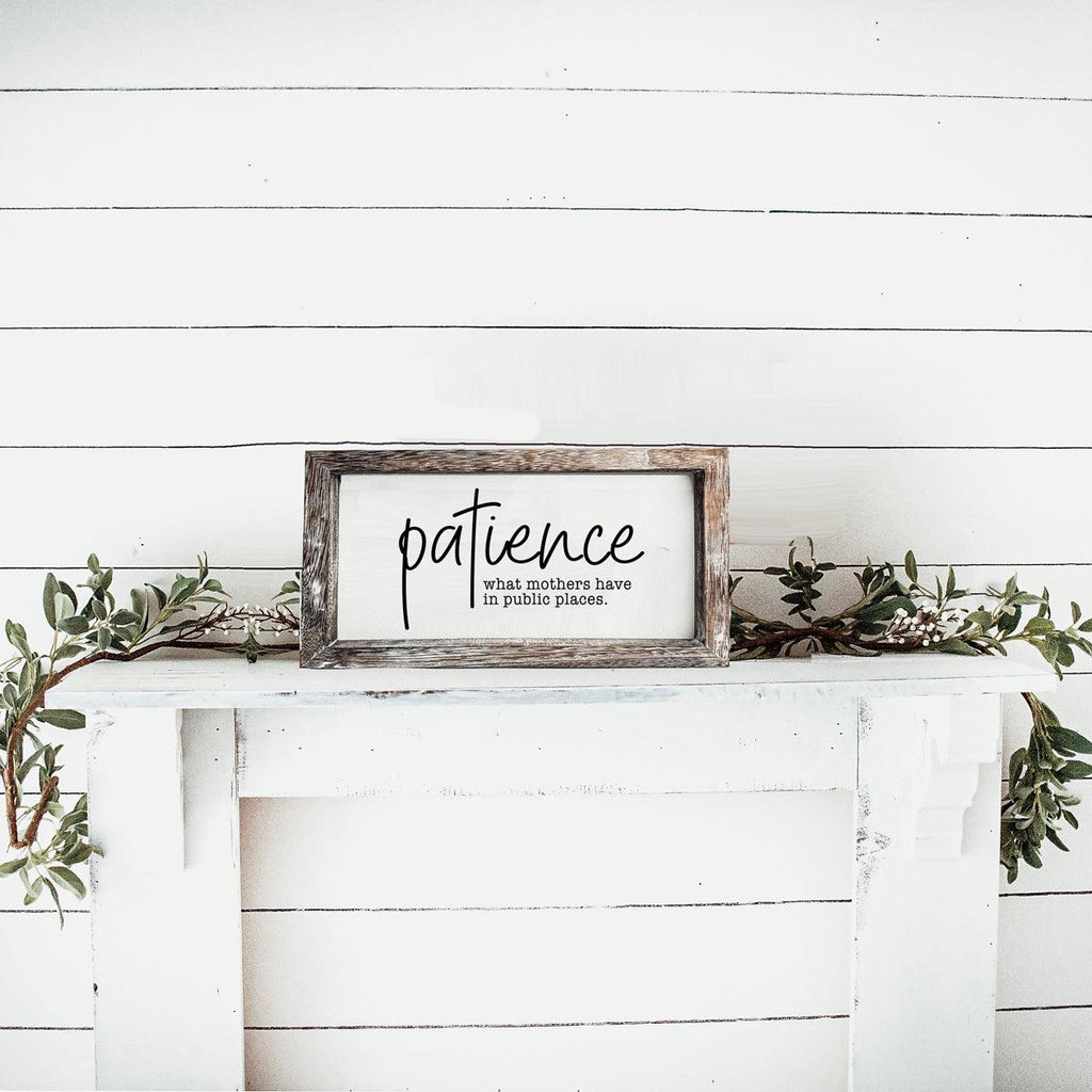 Patience Sign