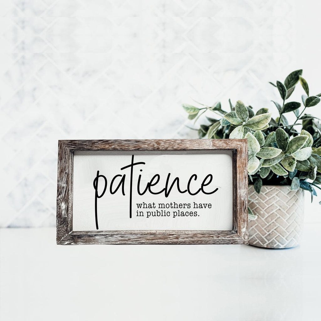 Patience Sign