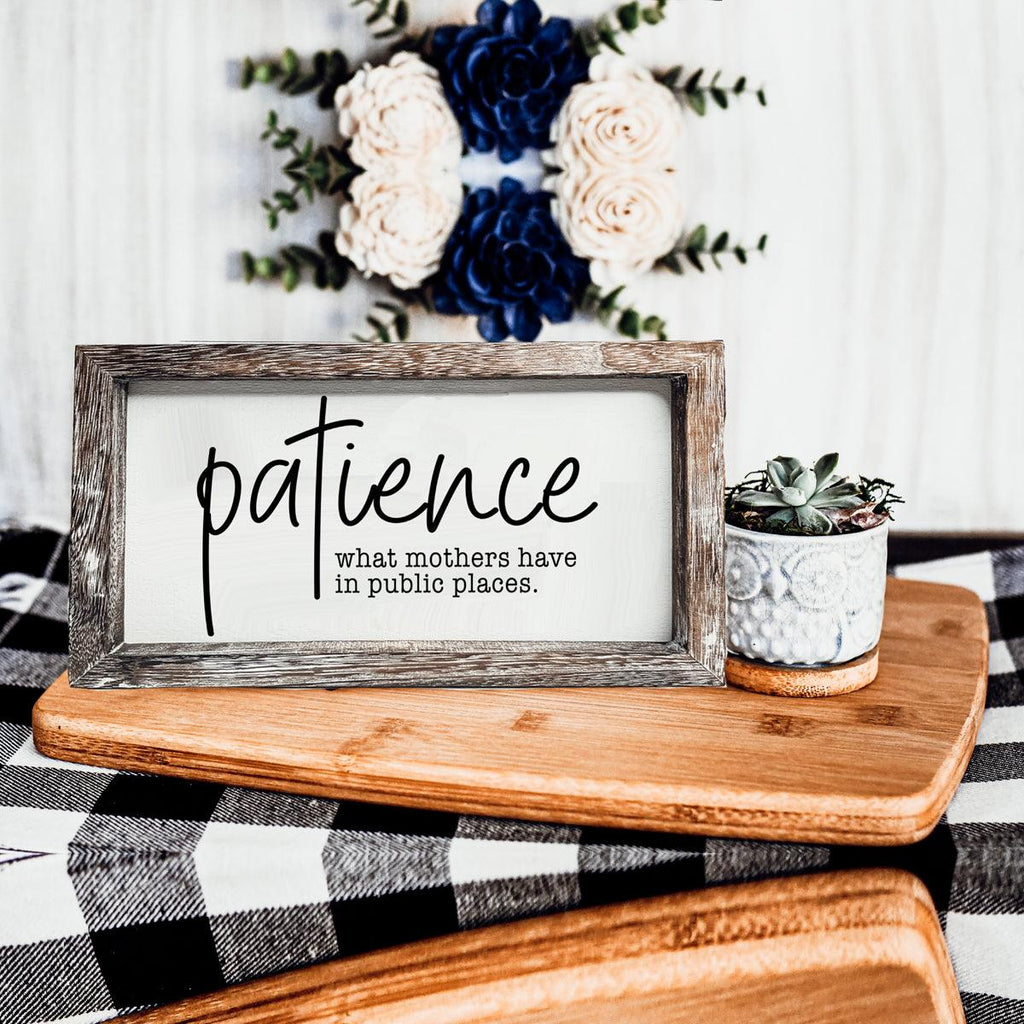 Patience Sign
